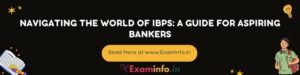 Navigating the World of IBPS: A Guide for Aspiring Bankers