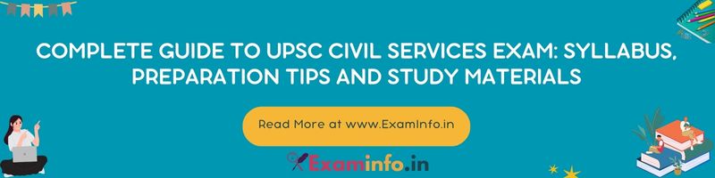 Complete Guide to UPSC Civil Services Exam: Syllabus, preparation Tips and Study Materials