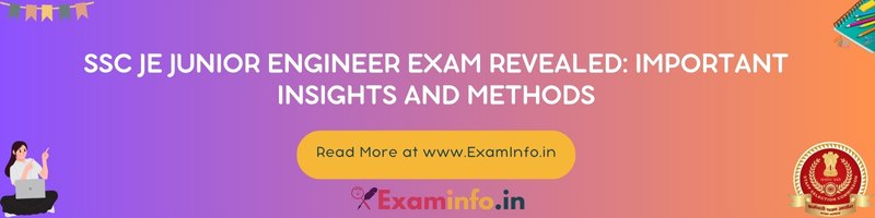 SSC JE Junior Engineer Exam Revealed: Important Insights and Methods
