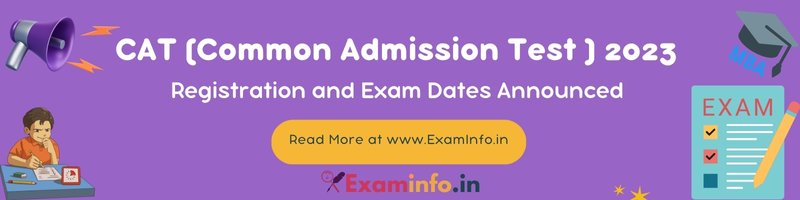 CAT 2023 Notification Registration and Exam Dates Announced