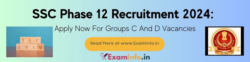 SSC Selection process phase 12 recruitment